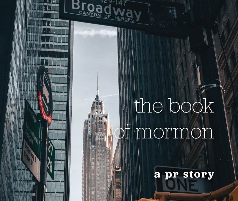 the book of mormon: a pr story