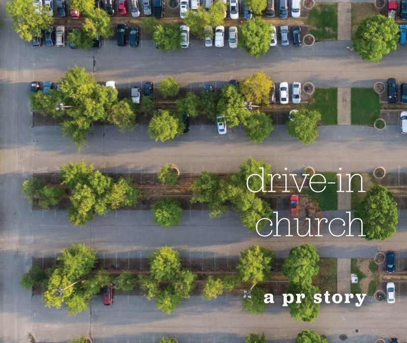 Drive-in church: a PR story